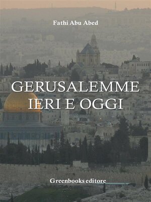 cover image of Gerusalemme ieri e oggi